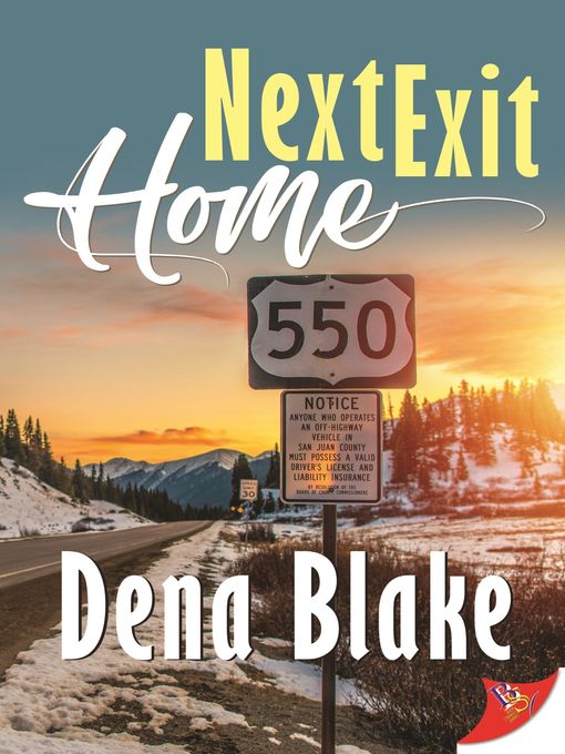 Title details for Next Exit Home by Dena Blake - Available